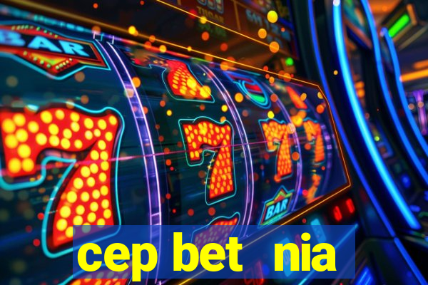 cep bet  nia